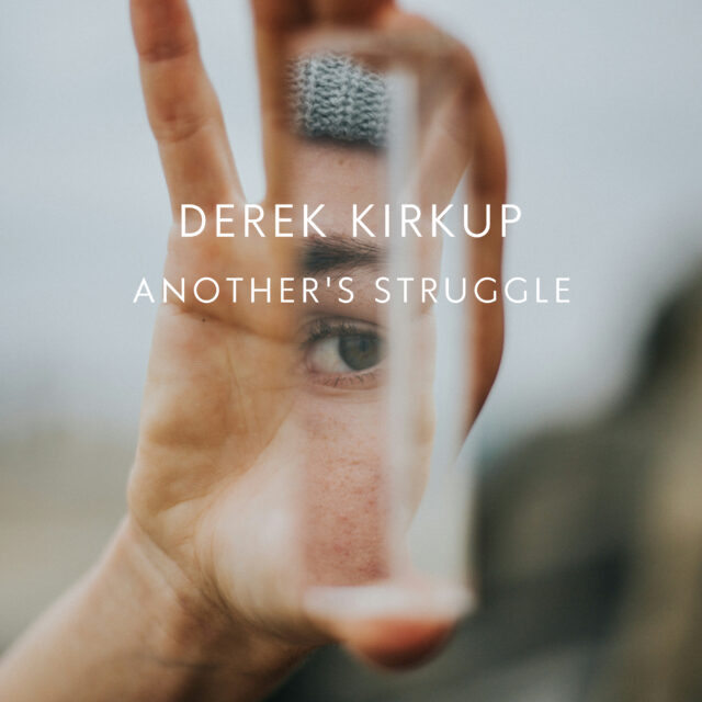Another’s Struggle – New Single